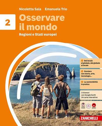 Osservare il mondo. Per la Scuola media. Vol. 2: Regioni e Stati europei - Nicoletta Sala, Emanuela Trio - Libro Zanichelli 2026 | Libraccio.it