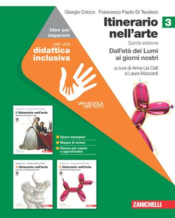 Itinerario nell'arte. Ediz. verde. Idee per imparare. Vol. 3: Dall'età dei Lumi ai giorni nostri - Giorgio Cricco, Francesco Paolo Di Teodoro - Libro Zanichelli 2022 | Libraccio.it