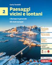 Paesaggi vicini e lontani. L'Europa in generale. Per la Scuola media. Vol. 2: Gli stati europei