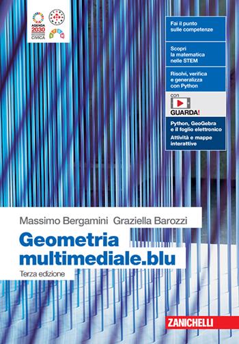 Matematica multimediale.blu. Geometria. Con Contenuto digitale per accesso online - Massimo Bergamini, Graziella Barozzi - Libro Zanichelli 2024 | Libraccio.it