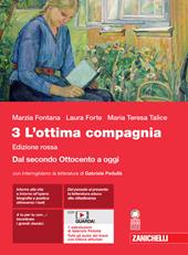 L'ottima compagnia. Ediz. rossa. Con espansione online. Vol. 3: Dal secondo Ottocento a oggi