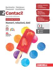 Contaci! Ediz. rossa. Con Numeri, relazioni, dati e Misure, spazio e figure. Con Contenuto digitale (fornito elettronicamente). Vol. 2