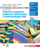 Il carbonio, gli enzimi, il DNA. Chimica organica, polimeri, biochimica e biotecnologie 2.0. Con Contenuto digitale (fornito elettronicamente)