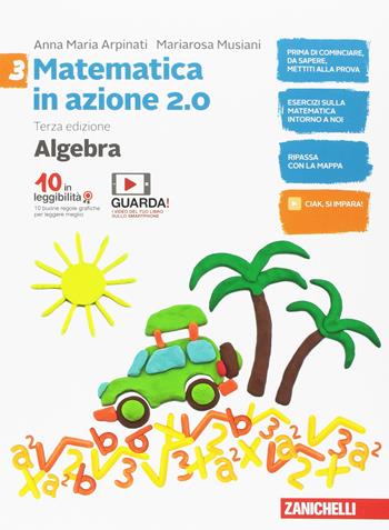 Matematica in azione. Aritmetica. (fornito elettronicamente). Vol. 3 - Anna Maria Arpinati, Mariarosa Musiani - Libro Zanichelli 2017 | Libraccio.it
