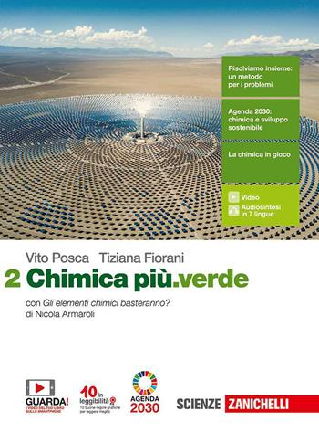 Chimica più.verde. Con e-book. Con espansione online. Vol. 2 - Vito Posca, Tiziana Fiorani - Libro Zanichelli 2020 | Libraccio.it