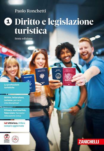 Diritto e legislazione turistica. Con ebook. Con espansione online. Vol. 1 - Paolo Ronchetti - Libro Zanichelli 2025 | Libraccio.it