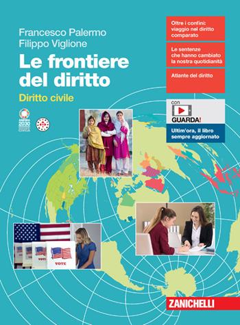 Le frontiere del diritto. Diritto civile. Per le Scuole superiori. - Francesco Palermo, Filippo Viglione - Libro Zanichelli 2024 | Libraccio.it