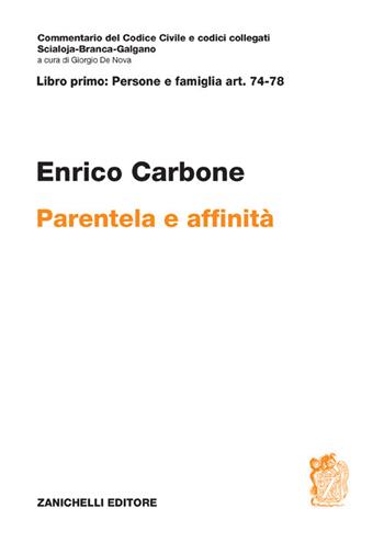 Art. 74-78. Parentela e affinità - Enrico Carbone - Libro Zanichelli 2023, Commentario del codice civile | Libraccio.it