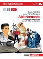 Abiertamente. Con espansione online. Vol. 2: Cultura, lengua y literatura del siglo XX a nuestros días