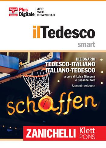Il tedesco smart. Dizionario tedesco-italiano, Italienisch-Deutsch. Plus digitale. - KOLB SUSANNE - Libro Zanichelli 2016, I dizionari minori | Libraccio.it