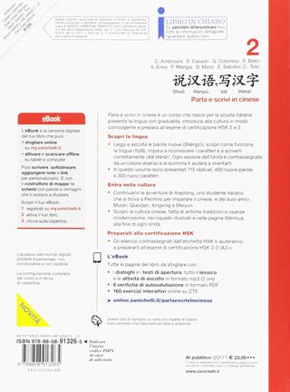 Shuo Hànyu, xie Hànzì. Parla e scrivi in cinese. Con e-book. Con espansione online. Vol. 2 - CASARIN ELETTRA, COLOMBO GRETA E ALL - Libro Zanichelli 2017 | Libraccio.it