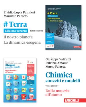 #Terra. Ediz. azzurra. Il nostro pianeta. La dinamica esogena. Con Chimica Concetti e modelli: dalla materia all'atomo. Per le Scuole superiori - Elvidio Lupia Palmieri, Maurizio Parotto, Giuseppe Valitutti - Libro Zanichelli 2025 | Libraccio.it