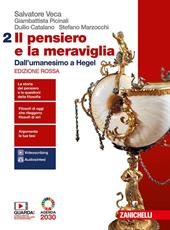 Il pensiero e la meraviglia. Ediz. rossa. Con e-book. Con espansione online. Vol. 2: Dall'umanesimo a Hegel