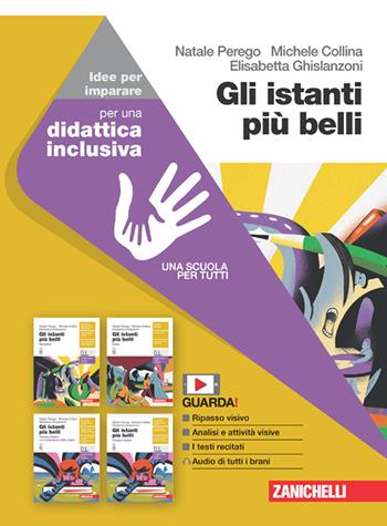 Gli istanti più belli. Idee per imparare. - Natale Perego, Michele Collina, Elisabetta Ghislanzoni - Libro Zanichelli 2023 | Libraccio.it