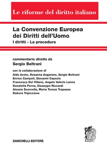 La Convenzione europea dei diritti dell'uomo. I diritti. La procedura  - Libro Zanichelli 2022, Le riforme del diritto italiano | Libraccio.it