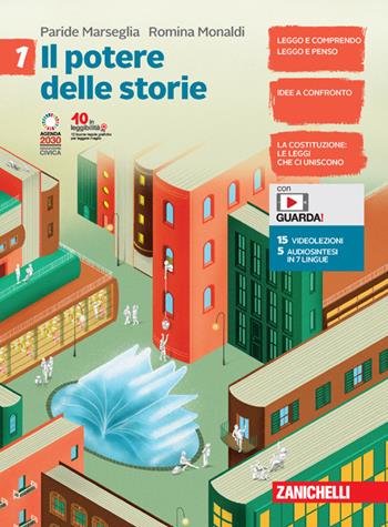 Il potere delle storie. Mito ed epica. Per la Scuola media. Vol. 1 - Paride Marseglia, Romina Monaldi - Libro Zanichelli 2021 | Libraccio.it