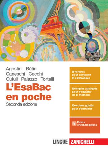 L'ESABAC en poche. Per le Scuole superiori. - Fabienne Bétin, Anna Agostini, M. Caneschi - Libro Zanichelli 2019 | Libraccio.it