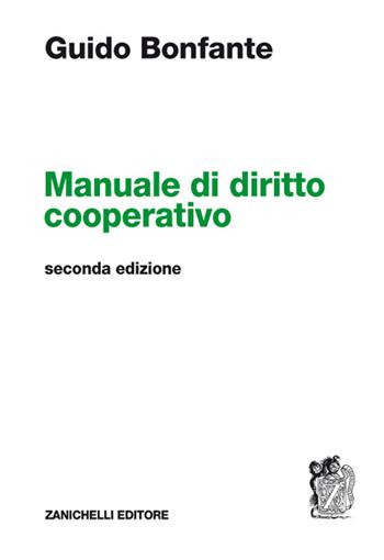 Manuale di diritto cooperativo - Guido Bonfante - Libro Zanichelli 2017 | Libraccio.it