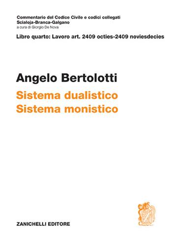 Art. 2409 octies-2409 noviesdecies. Sistema dualistico. Sistema monistico - Angelo Bertolotti - Libro Zanichelli 2020, Commentario del codice civile | Libraccio.it