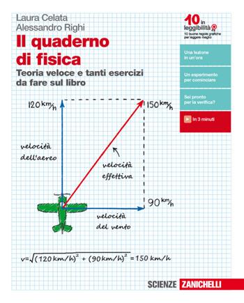 Il quaderno di fisica. Teoria veloce e tanti esercizi da fare sul libro. Per le Scuole superiori. - Laura Celata, Alessandro Righi - Libro Zanichelli 2018 | Libraccio.it