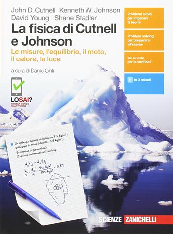 La fisica di Cutnell e Johnson. Le misure, l'equilibrio il moto, il calore, la luce. Con Contenuto digitale (fornito elettronicamente) - John D. Cutnell, Kenneth W. Johnson, David Young - Libro Zanichelli 2017 | Libraccio.it