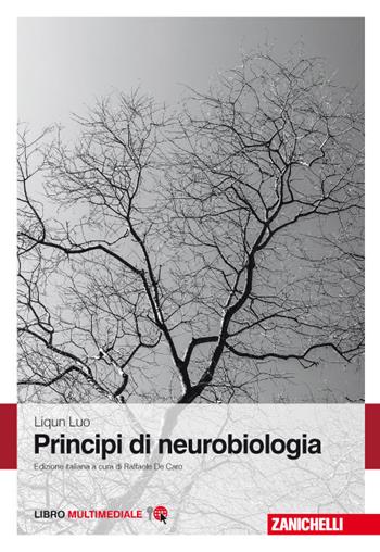 Principi di neurobiologia. Con Contenuto digitale (fornito elettronicamente) - Liqun Luo - Libro Zanichelli 2017 | Libraccio.it