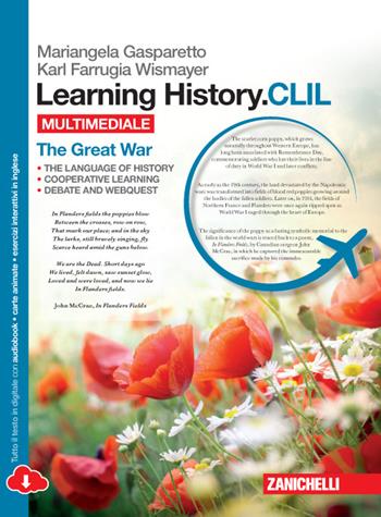 Learning history. CLIL. The great war. Per le Scuole superiori. - Mariangela Gasparetto, Karl Farrugia Wismayer - Libro Zanichelli 2015 | Libraccio.it