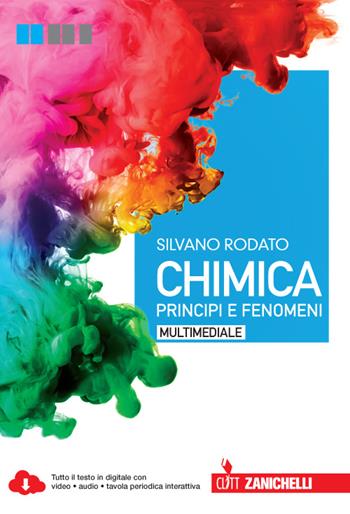 Chimica. Principi e fenomeni. Con e-book. Con espansione online - Silvano Rodato - Libro Clitt 2015 | Libraccio.it