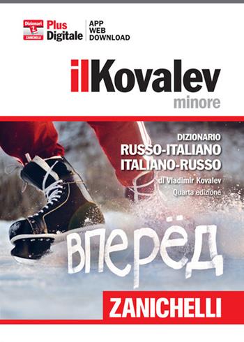 Il Kovalev minore. Dizionario russo-italiano, italiano-russo. Plus di gitale. Con aggiornamento online - Vladimir Kovalev - Libro Zanichelli 2016, I dizionari minori | Libraccio.it