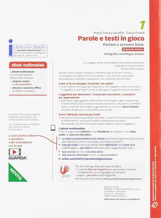 Parole e testi in gioco. Parlare e scrivere bene. Edizione rossa. Con quaderno. Per la Scuola media. (fornito elettronicamente). Vol. 1: Ortografia, morfologia, sintassi - Teresa Serafini, Flavia Fornili - Libro Zanichelli 2019 | Libraccio.it