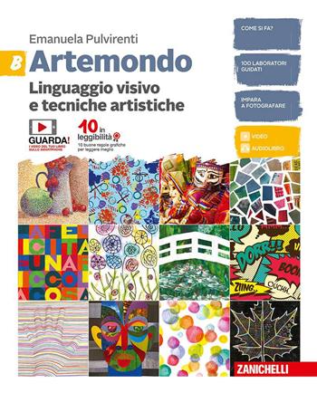 Artemondo. Per le Scuole superiori. Vol. B: Linguaggio visivo e tecniche artistiche - Emanuela Pulvirenti - Libro Zanichelli 2018 | Libraccio.it