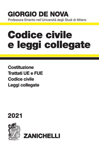 Codice civile e leggi collegate 2021 - Giorgio De Nova - Libro Zanichelli 2021 | Libraccio.it