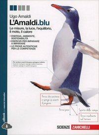 L' Amaldi.blu. Con espansione online - Ugo Amaldi - Libro Zanichelli 2014 | Libraccio.it