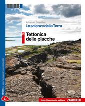 Le scienze della terra. Vol. D: Tettonica delle placche. Con e-book. Con espansione online