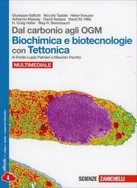 Dal carbonio agli OGM. Biochimica e biotecnologie con tettonica. Con biology in english. Per le Scuole superiori. Con CD-ROM. - Giuseppe Valitutti, Niccolò Taddei, Helen Kreuzer - Libro Zanichelli 2014 | Libraccio.it