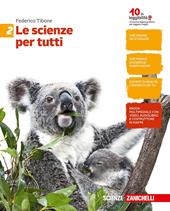 Le scienze per tutti. Con e-book. Con espansione online. Vol. 2