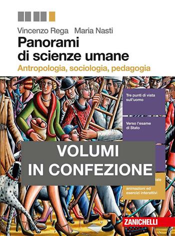 Panorami di scienze umane. Antropologia, sociologia, psicologia-Antologia la città. Con e-book. Con espansione online - Vincenzo Rega, Maria Nasti - Libro Zanichelli 2016 | Libraccio.it