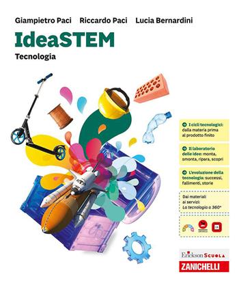 IdeaSTEM. Confezione Tecnologia, Disegno, Informatica. Per la Scuola media - Giampietro Paci, Riccardo Paci, Lucia Bernardini - Libro Zanichelli 2026 | Libraccio.it
