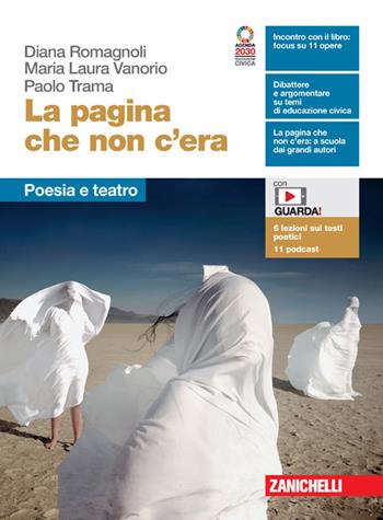 La pagina che non c'era. Poesia e teatro. Per le Scuole superiori. - Maria Laura Vanorio, Paolo Trama, Diana Romagnoli - Libro Zanichelli 2021 | Libraccio.it