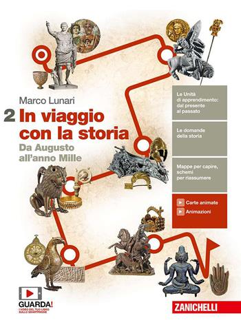 In viaggio con la storia. Con e-book. Con espansione online. Vol. 2: Da Augusto all'anno Mille - Marco Lunari - Libro Zanichelli 2019 | Libraccio.it