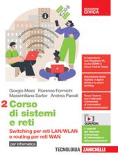 Corso di sistemi e reti. per Informatica. Con e-book. Con espansione online. Vol. 2: Switching per reti LAN/WLAN e routing per reti WAN