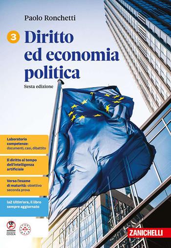Diritto ed economia politica. Per le Scuole superiori. Vol. 3 - Paolo Ronchetti - Libro Zanichelli 2026 | Libraccio.it
