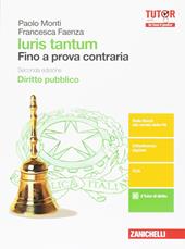 Iuris tantum. Fino a prova contraria. Diritto pubblico. Con aggiornamento online