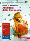 Vivere la letteratura. Con Antologia della Commedia. Per le Scuole superiori. Vol. 1: Dalle origini al tardo Cinquecento - Beatrice Panebianco, Mario Gineprini, Simona Seminara - Libro Zanichelli 2019 | Libraccio.it