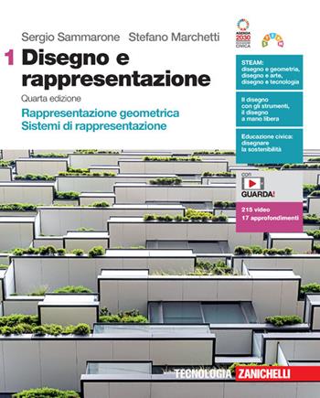 Disegno e rappresentazione. Per le Scuole superiori. (fornito elettronicamente). Vol. 1: Rappresentazione geometrica. Sistemi di rappresentazione - Sergio Sammarone, Stefano Marchetti - Libro Zanichelli 2023 | Libraccio.it