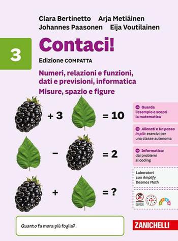 Contaci! Ediz. compatta. Per la Scuola media. Vol. 3: Numeri, relazioni e funzioni, dati e previsioni, informatica. Misure, spazio e figure - Clara Bertinetto, Arja Metïaïnen, Johannes Paasonen - Libro Zanichelli 2026 | Libraccio.it