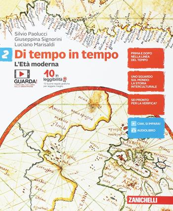 Di tempo in tempo. Con Contenuto digitale (fornito elettronicamente). Vol. 2: L' Età moderna - Silvio Paolucci, Giuseppina Signorini, Luciano Marisaldi - Libro Zanichelli 2017 | Libraccio.it