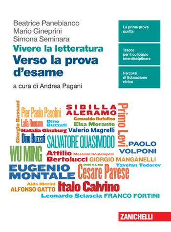 Vivere la letteratura. Verso la prova d'esame attraverso la letteratura del Novecento. Con espansione online - Beatrice Panebianco, Mario Gineprini, Simona Seminara - Libro Zanichelli 2022 | Libraccio.it