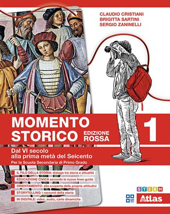 Momento storico. Saperi di base. Ediz. rossa. Con Fascicolo ponte "L'impero romano". Per la Scuola media. per download: ebook con Educazione civica. Vol. 1: «L'impero romano». Dal VI secolo alla prima metà del Seicento - Claudio Cristiani, Brigitta Sartini, Sergio Zaninelli - Libro Atlas 2026 | Libraccio.it