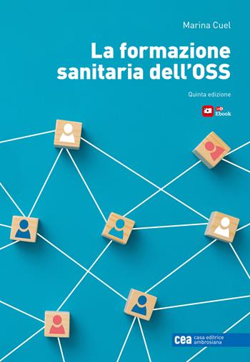 La formazione sanitaria dell'OSS. - Marina Cuel - Libro CEA 2026 | Libraccio.it